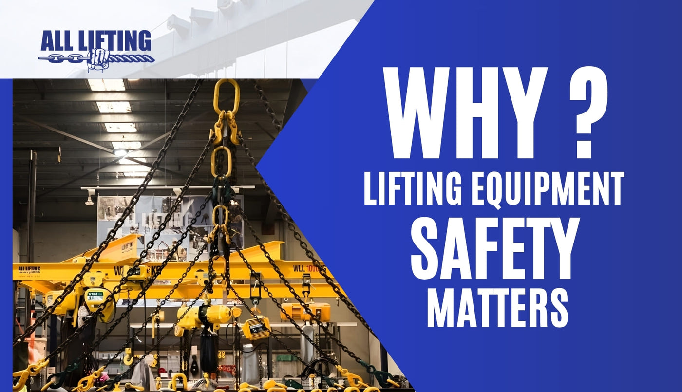 Why Lifting Equipment Safety Is Important